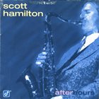 SCOTT HAMILTON After Hours album cover
