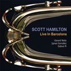 SCOTT HAMILTON Live in Barcelona album cover