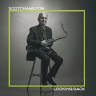 SCOTT HAMILTON Looking Back album cover