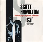 SCOTT HAMILTON The Man Plays Requested Standards album cover