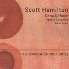 SCOTT HAMILTON The Shadow of Your Smile album cover