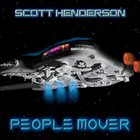 SCOTT HENDERSON People Mover album cover