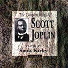 SCOTT JOPLIN The Complete Rags of Scott Joplin, Volume 1 (feat. piano: Scott Kirby) album cover