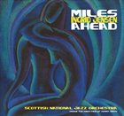 SCOTTISH NATIONAL JAZZ ORCHESTRA Miles Ahead album cover