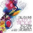 SCOTTISH NATIONAL JAZZ ORCHESTRA Scottish National Jazz Orchestra, Bill Evans : Beauty & The Beast album cover