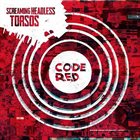 SCREAMING HEADLESS TORSOS Code Red album cover
