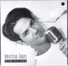 SEAN SULLIVAN American Jones album cover