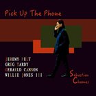 SEBASTIÁN CHAMES Pick Up The Phone album cover