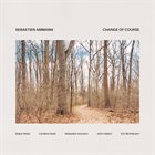 SÉBASTIEN AMMANN Change of Course album cover