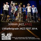 SERBIAN JAZZ BRE! Serbian Jazz BRE! LIVE​@​Belgrade jazz fest 2014 album cover