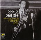 SERGE CHALOFF Buvette Club,Rock Island February 1953 album cover