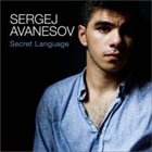 SERGEJ AVANESOV Secret Language album cover