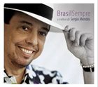 SÉRGIO MENDES Brasil Sempre album cover