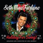 SETH MACFARLANE Holiday For Swing album cover