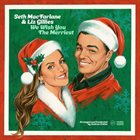 SETH MACFARLANE Seth MacFarlane & Liz Gillies : We Wish You The Merriest album cover