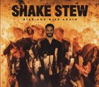 SHAKE STEW Rise And Rise Again album cover