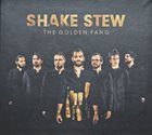 SHAKE STEW The Golden Fang album cover