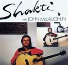 SHAKTI / REMEMBER SHAKTI — Shakti With John McLaughlin album cover