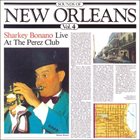 SHARKEY BONANO Sharkey Bonano Live At The Perez Club : Sounds Of New Orleans Vol. 4 album cover