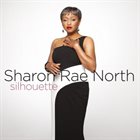 SHARON RAE NORTH Silhouette album cover