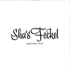 SHA'S BANRYU / SHA'S FECKEL Sha's Feckel : Greatest Hits album cover