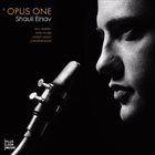 SHAULI EINAV Opus One album cover