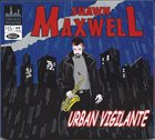 SHAWN MAXWELL Urban Vigilante album cover