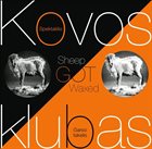 SHEEP GOT WAXED Kovos Klubas (OST) / Spektaklio 
