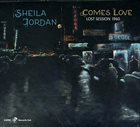 SHEILA JORDAN Comes Love - Lost Session 1960 album cover