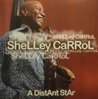 SHELLEY CARROL A Distant Star album cover