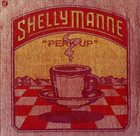 SHELLY MANNE 'Perk Up' album cover