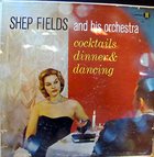 SHEP FIELDS Cocktails Dinner & Dancing album cover