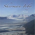 SHERMAN IRBY Faith album cover