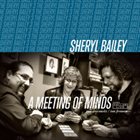 SHERYL BAILEY Meeting of Minds album cover