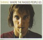 SHINING Where The Ragged People Go album cover
