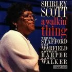 SHIRLEY SCOTT A Walkin' Thing album cover