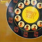 SHIRLEY SCOTT Girl Talk album cover