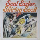 SHIRLEY SCOTT Soul Sister album cover