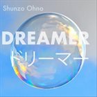 SHUNZO OHNO Dreamer album cover