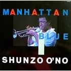SHUNZO OHNO Manhattan Blue album cover