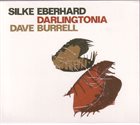 SILKE EBERHARD Silke Eberhard & Dave Burrell : Darlingtonia album cover