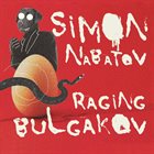 SIMON NABATOV Raging Bulgakov album cover