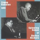 SIMON NABATOV Spinning Songs Of Herbie Nichols album cover
