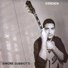 SIMONE GUBBIOTTI Essenza album cover