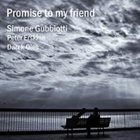 SIMONE GUBBIOTTI Promise to my Friend album cover
