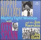 SIPPIE WALLACE Mighty Tight Woman album cover