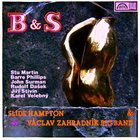 SLIDE HAMPTON Slide Hampton & Václav Zahradník Big Band ‎: B & S (aka I Giganti Del Jazz 39) album cover
