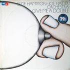 SLIDE HAMPTON Slide Hampton - Joe Haider Orchestra ‎: Give Me A Double album cover
