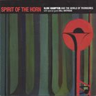 SLIDE HAMPTON Spirit of the Horn album cover
