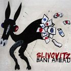 SLIVOVITZ Bani Ahead album cover